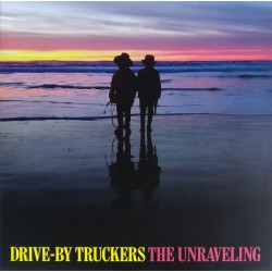 DRIVE-BY TRUCKERS – The Unraveling - LP