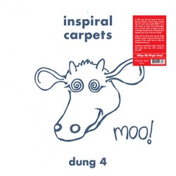 INSPIRAL CARPETS – Dung 4 - LP