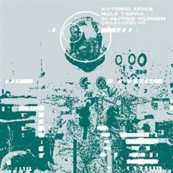 ANTONIO ARIAS – Hola Tierra de Alfred Worden (Multiverso IV) - LP