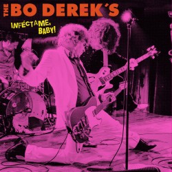 THE BO DEREK'S – Inféctame, Baby! - LP