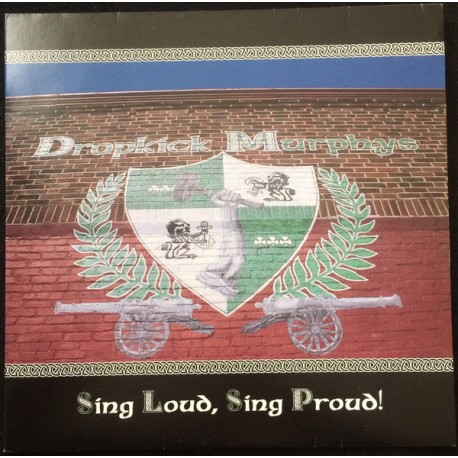 DOPKICK MURPHYS – Sing Loud, Sing Proud! - LP