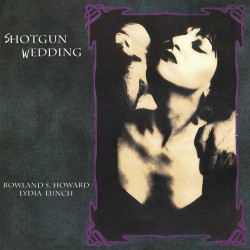 ROWLAND S. HOWARD / LYDIA LUNCH – Shotgun Wedding - LP