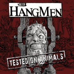 THE HANGMEN – Tested On Animals - LP