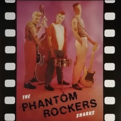 SHARKS – Phantom Rockers - LP