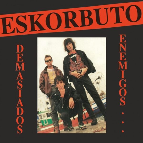 ESKORBUTO - Demasiados Enemigos - CD