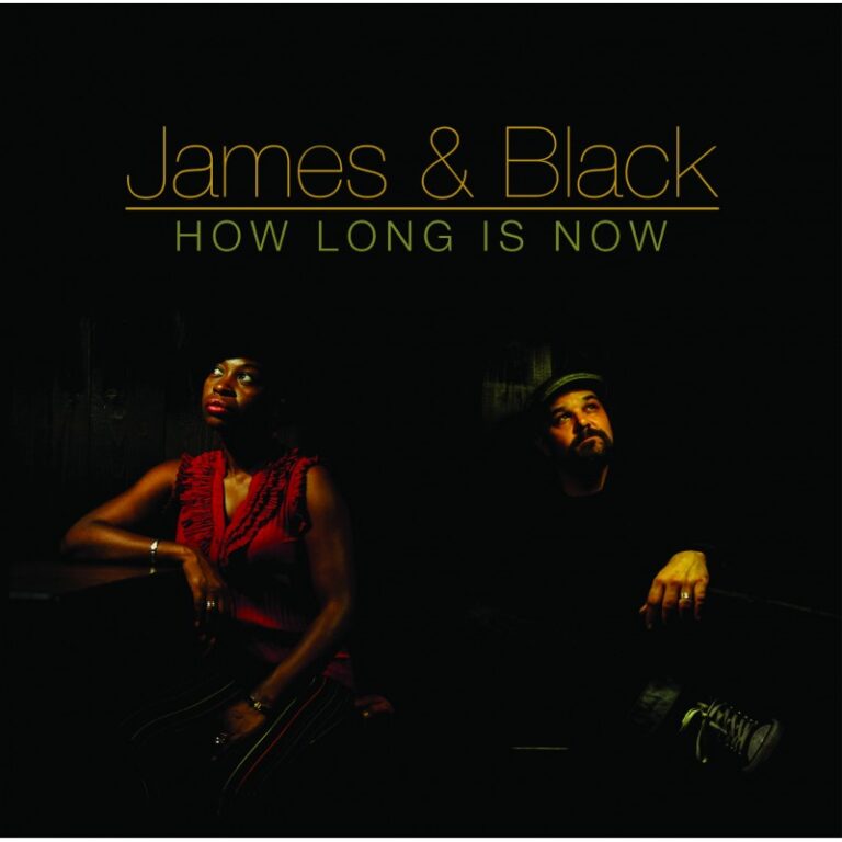JAMES & BLACK - How Long Is Now - CD