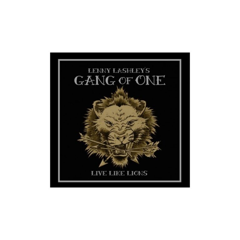 LENNY LASHLEY'S GANG OF ONE ‎– Live Like Lions - 7"