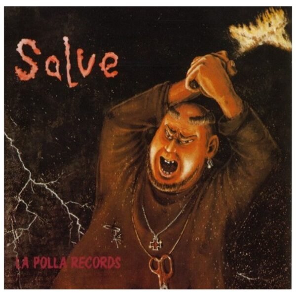 LA POLLA RECORDS - Salve - LP