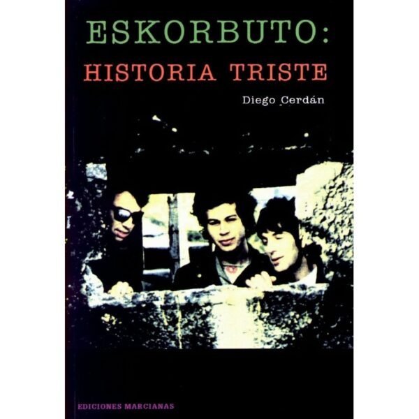 ESKORBUTO : Historia Triste - Diego Cerdan - Libro