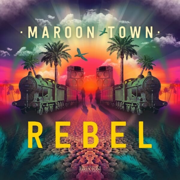 MAROON TOWN - Rebel - digital single