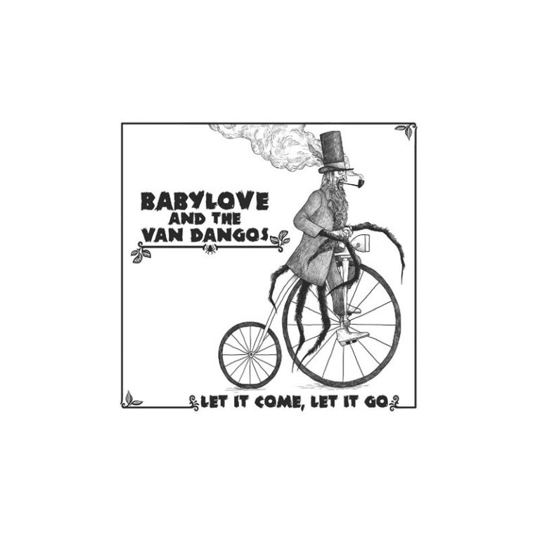 BABYLOVE & THE VAN DANGOS - Let It Come, Let It Go - LP