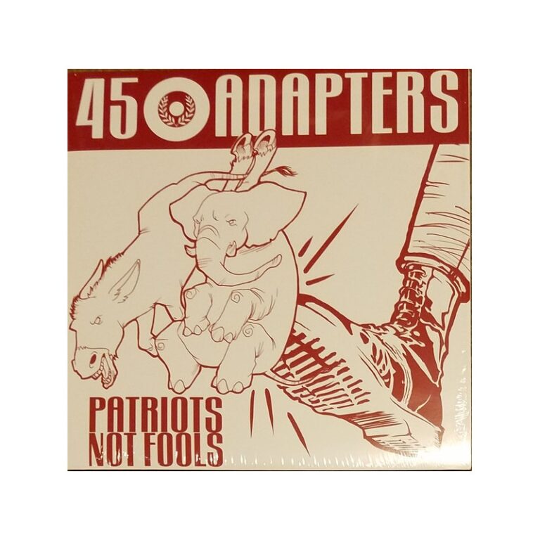 45 ADAPTERS - Patriots Not Fools - LP