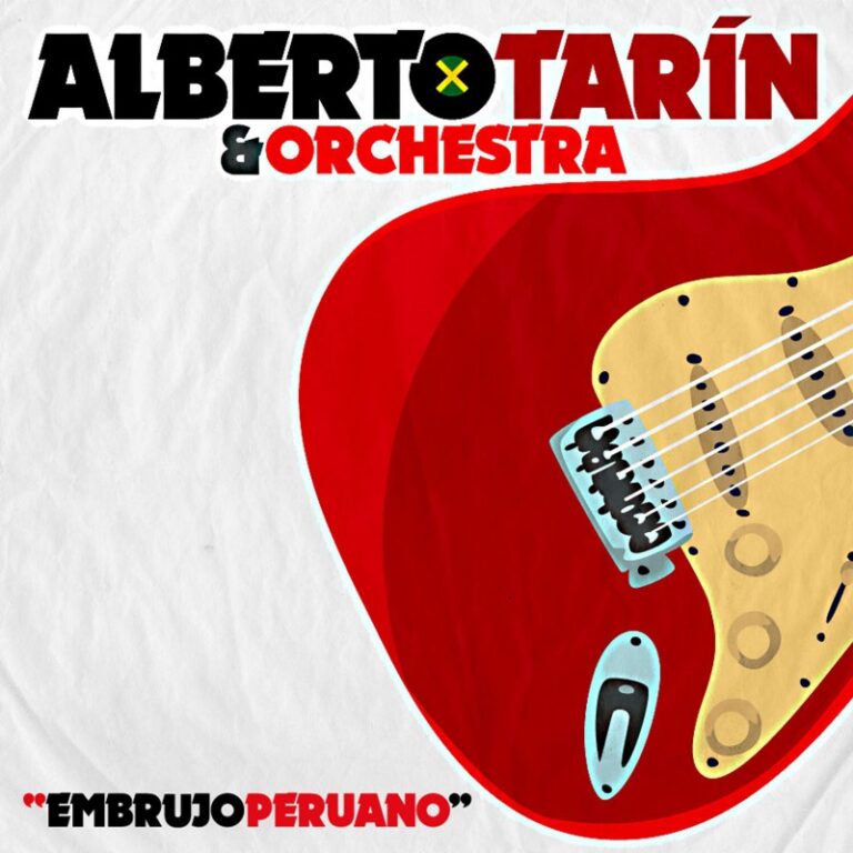 ALBERTO TARÍN & ORCHESTRA - Embrujo Peruano - single digital
