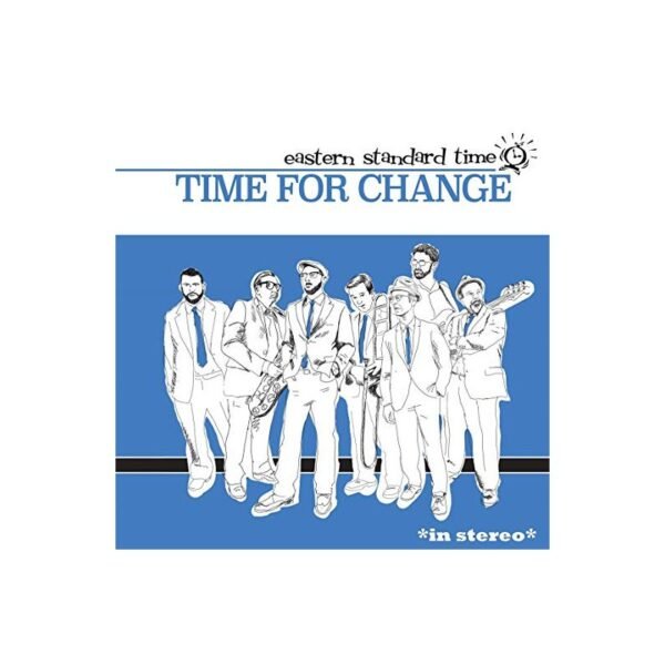 EASTERN STANDARD TIME - Time For Change LP