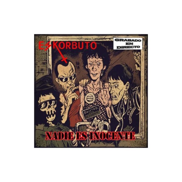 ESKORBUTO - Nadie Es Inocente ( Directo Inedito : Gernika 12.04.86 ) - LP