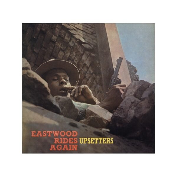 UPSETTERS - Eastwood Rides Again - LP