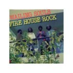 WAILING SOULS - Fire House Rock - LP