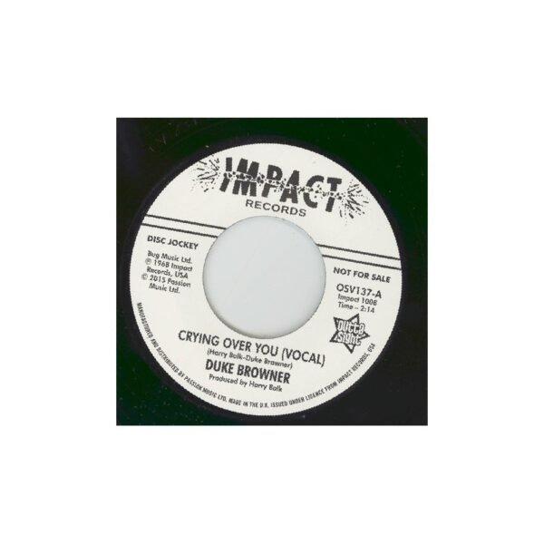 DUKE BRAWNER - Crying Over You ( Vocal ) / Crying Over You ( Instrumental ) - 7"