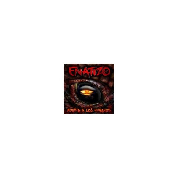 ENATIZO - Muertes a los Humanos - CD