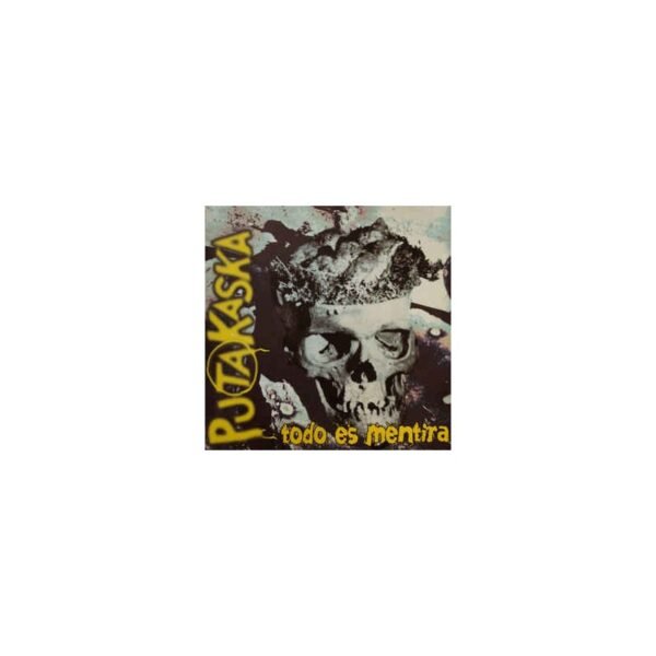 PUTAKASKA - Todo Es Mentira - CD
