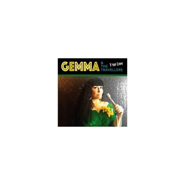 GEMMA And THE TRAVELLERS - True Love - LP