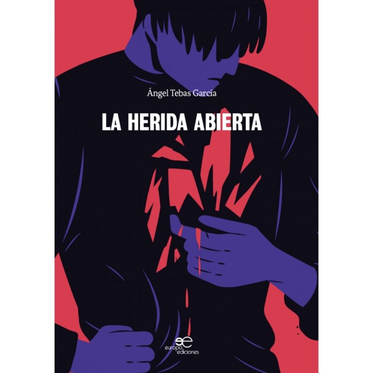 LA HERIDA ABIERTA - Angel Tebas Garcia - Libro