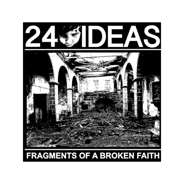 24 IDEAS - Fragments Of a Broken Faith - Lp