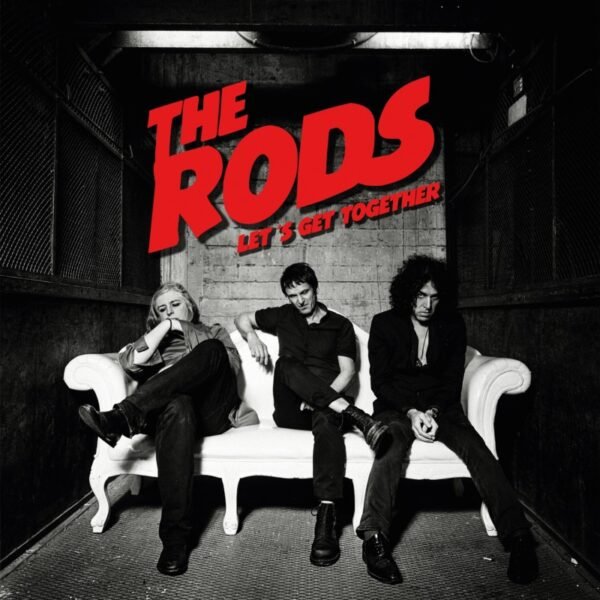 THE RODS - Let's Get Together - 7"