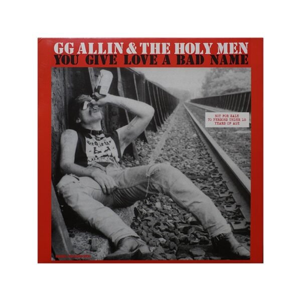 GG ALLIN & THE HOLY MEN – You Give Love A Bad Name - LP
