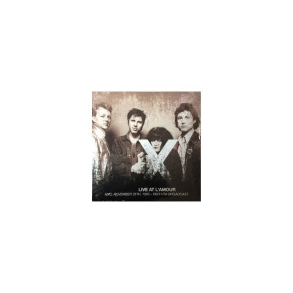 X - Live At L'Amour - NYC, November 26th, 1983 - KBFH FM Broadcast - LP