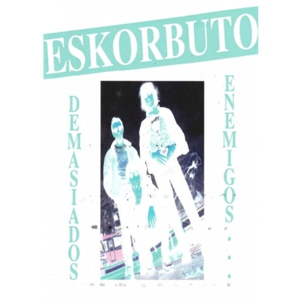Revista: ESKORBUTO - Demasiados Enemigos