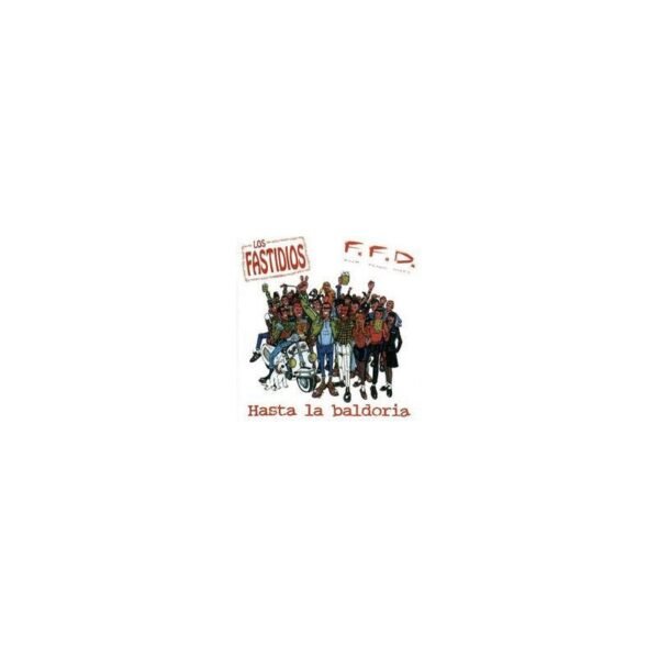 LOS FASTIDIOS / F.F.D - Hasta la Bardoria - LP