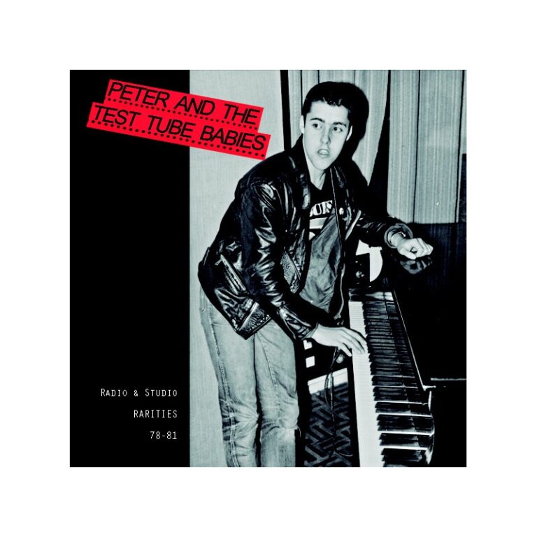 PETER AND THE TEST TUBE BABIES - Radio & Studio Rarities 78-81 - LP