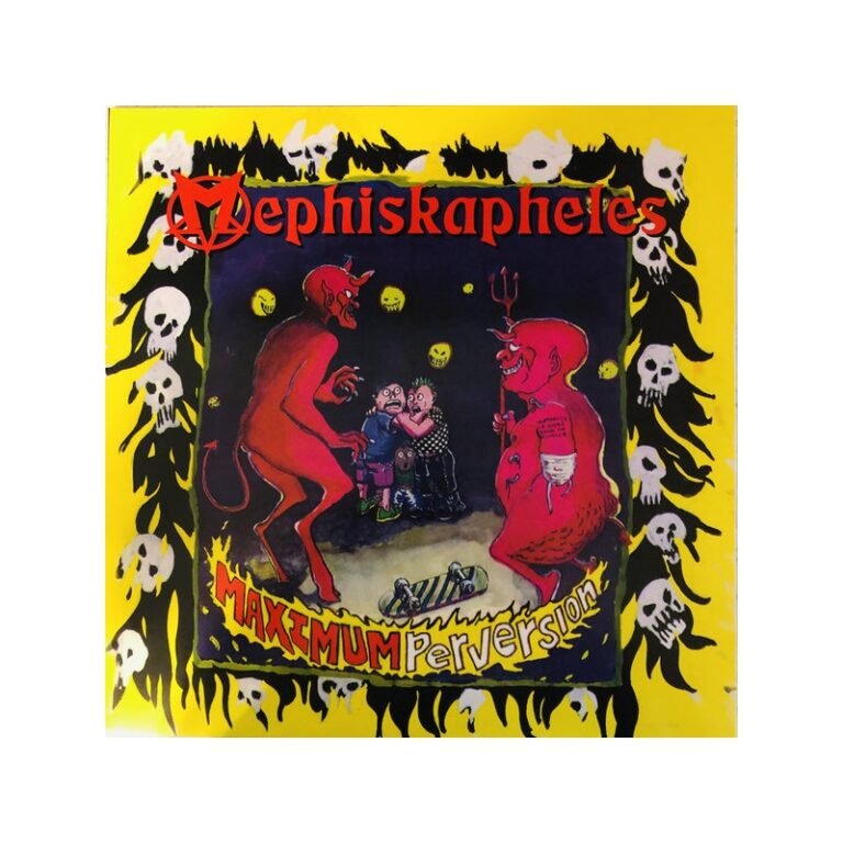 MEPHISKAPHELES - Maximum Perversion - LP