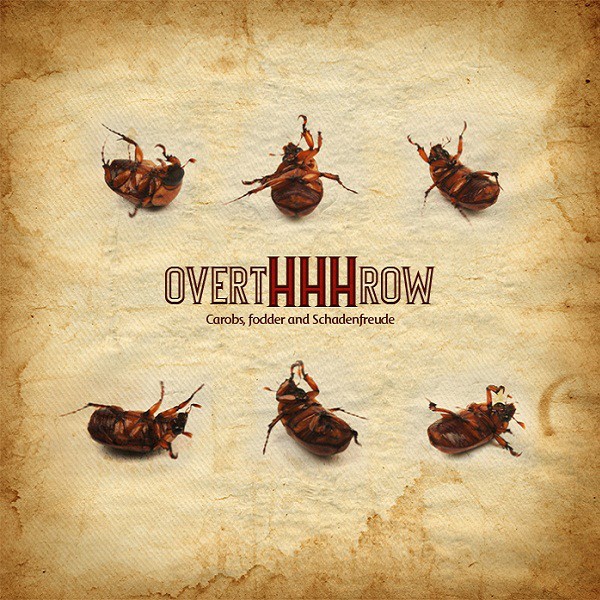 OVERTHHHROW - Carobs, Fodder And Schadenfreude - LP