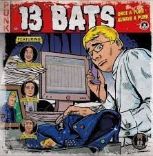 13 BATS - Once a Punk Always a Punk - LP