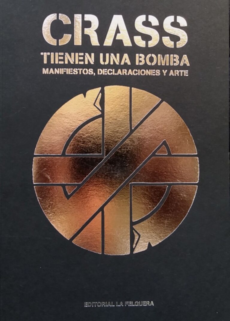 CRASS - TIENEN UNA BOMBA (Manifiestos , Declaraciones y Arte ) – Libro