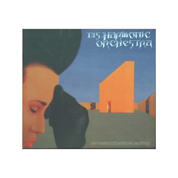 DISHARMONIC ORCHESTRA - Not To Be Undimensional Conscious -CD