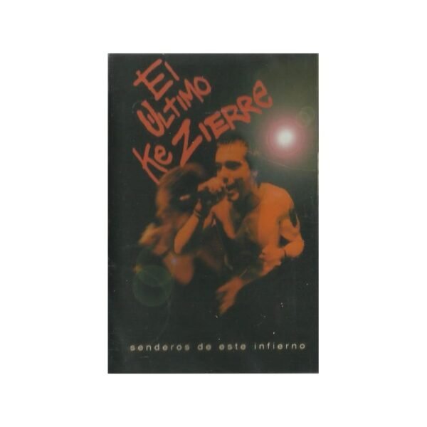 EL ULTIMO KE ZIERRE – Senderos De Este Infierno - CASSETTE
