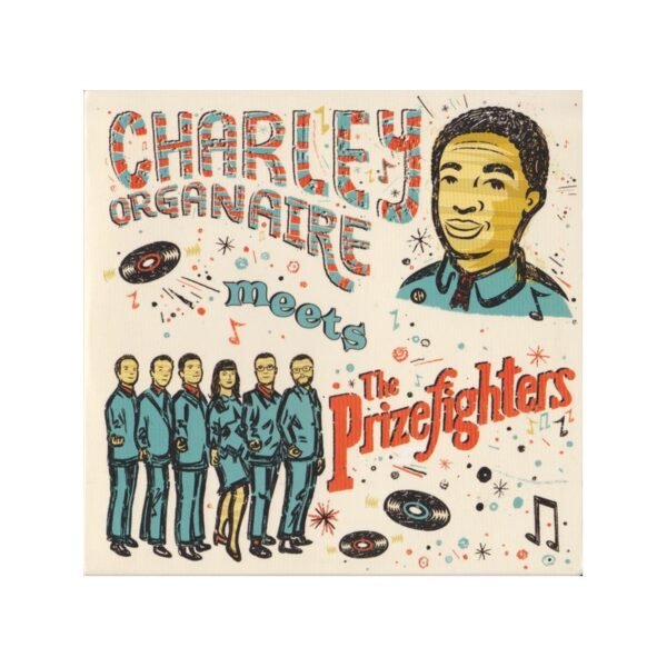 CHARLEY ORGANAIRE MEETS THE PRIZEFIGHTERS – Charley Organaire Meets The Prizefighters - CD