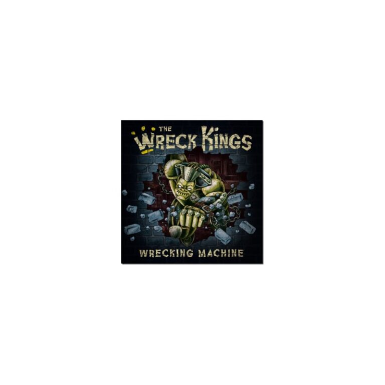 THE WRECK KINGS – Wrecking Machine - CD