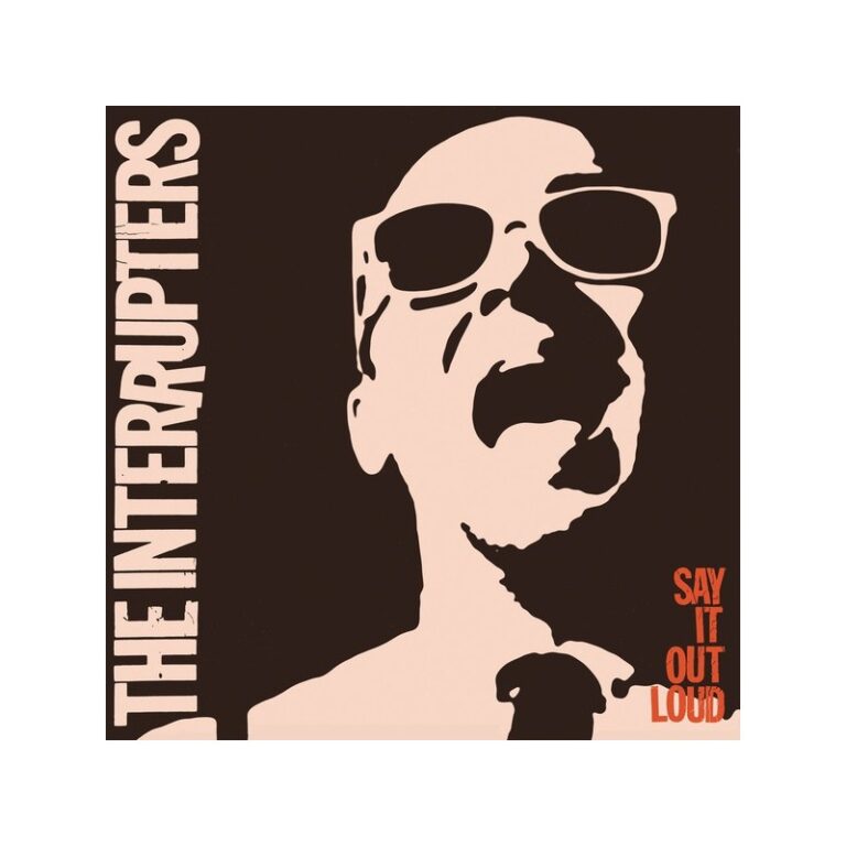 THE INTERRUPTERS – Say It Out Loud - LP