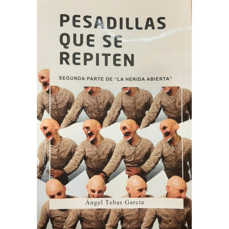 ANGEL TEBAS GARCIA - Pesadillas que se repiten - LIBRO