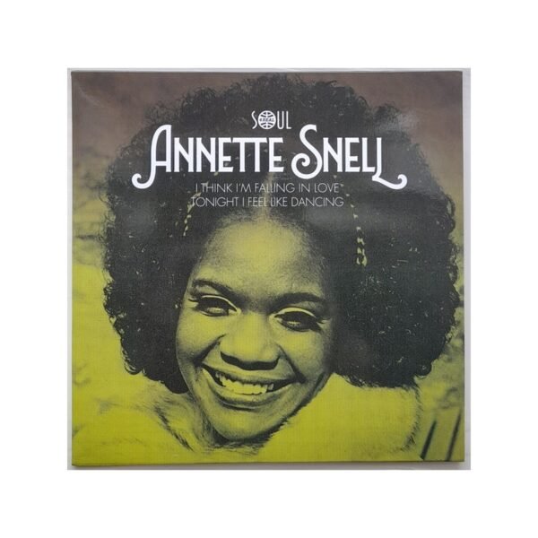 ANNETTE SNELL – I Think I´m Falling In Love / Tonight I Feel Like Dancing - 7´´