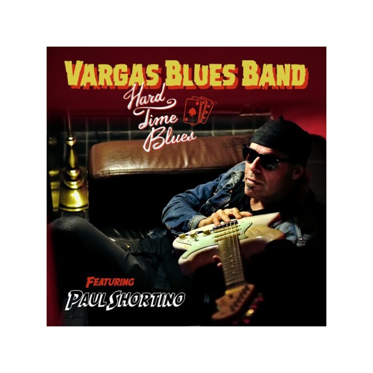 VARGAS BLUES BAND – Hard Time Blues - CD