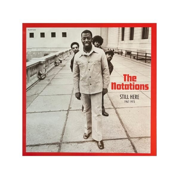 THE NOTATIONS – Still Here (1967-1973) - LP