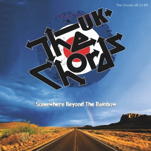 THE CHORD UK - - Somewhere Beyond the Rainbow - 10"