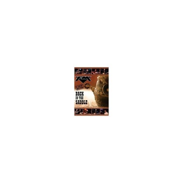 FM – Back In The Saddle - Live - DVD