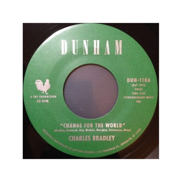 CHARLES BRADLEY / MENAHAN STREET BAND – Change For The World / Revelations - 7”