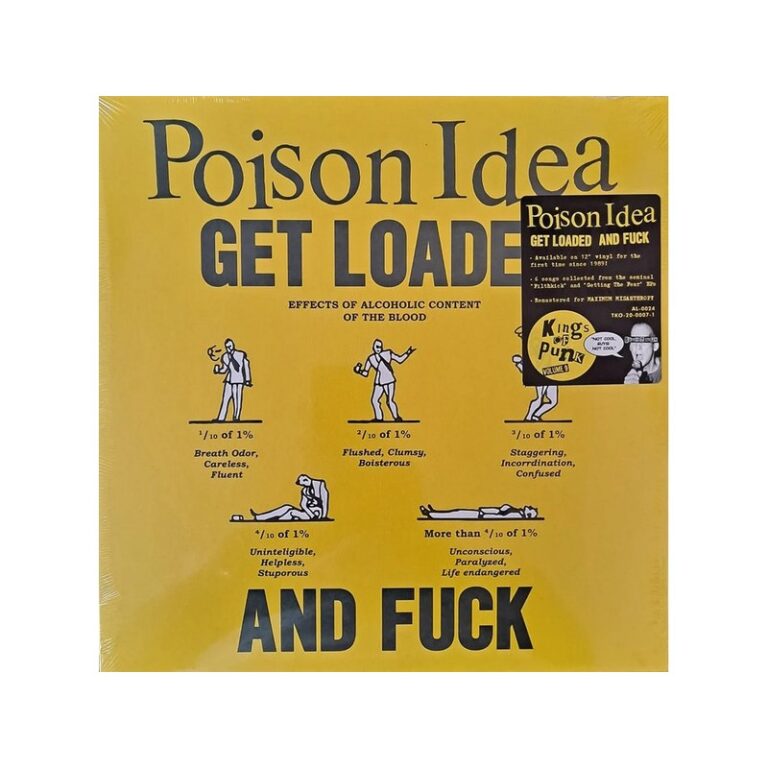 POISON IDEA – Get Loaded And Fuck - 12”